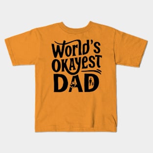 World's Okeyest Dad Kids T-Shirt